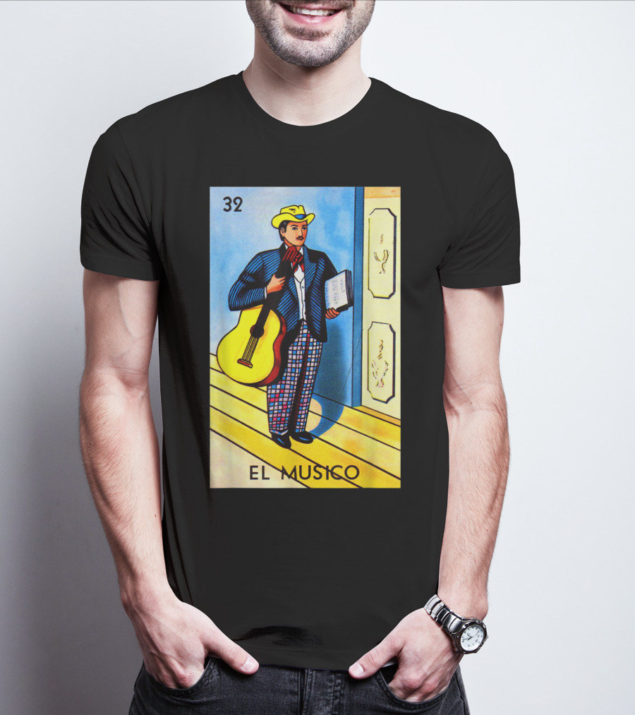 32 El Musico Mexican Loteria Card With Guitar And Sheet Music T-Shirt