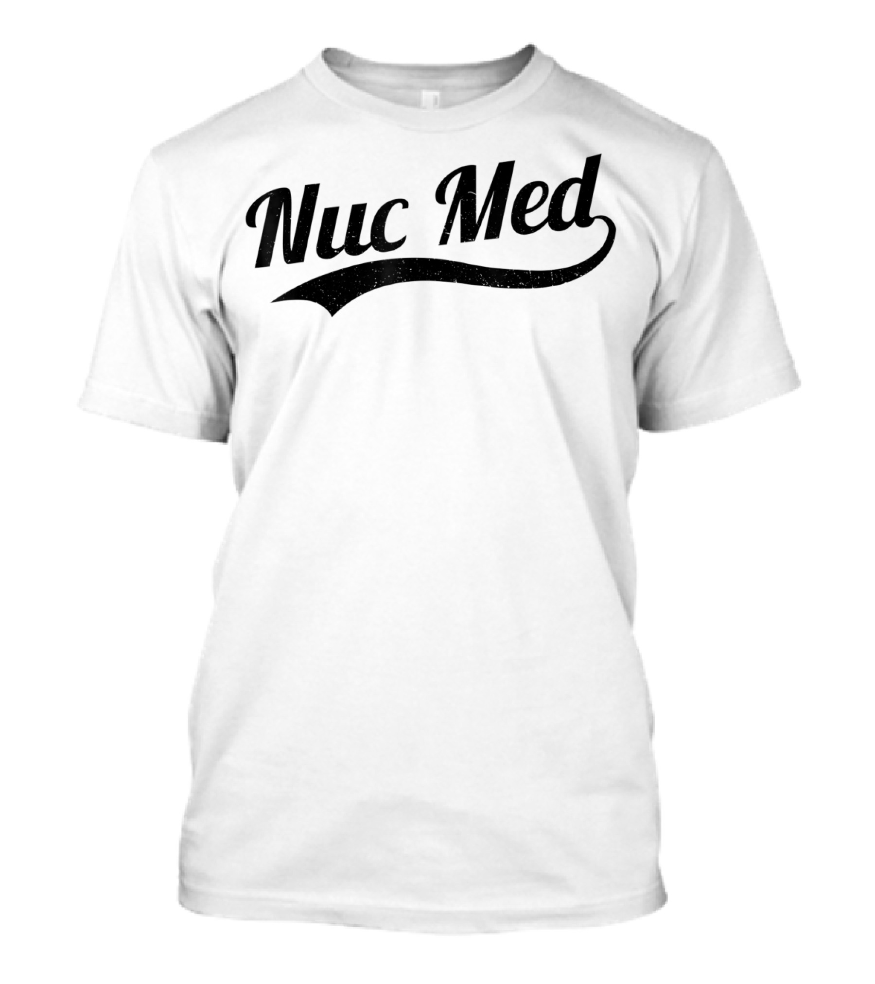 Nuc Med Tech Radiology T-Shirt