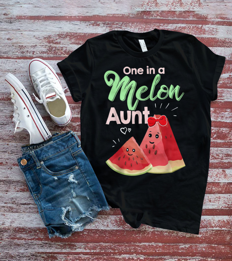 One In A Melon Aunt Cute Watermelon Slice T-Shirt