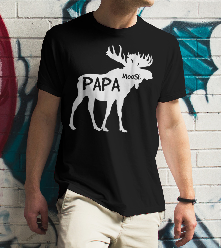 Papa Moose Funny Idea Dad T-Shirt