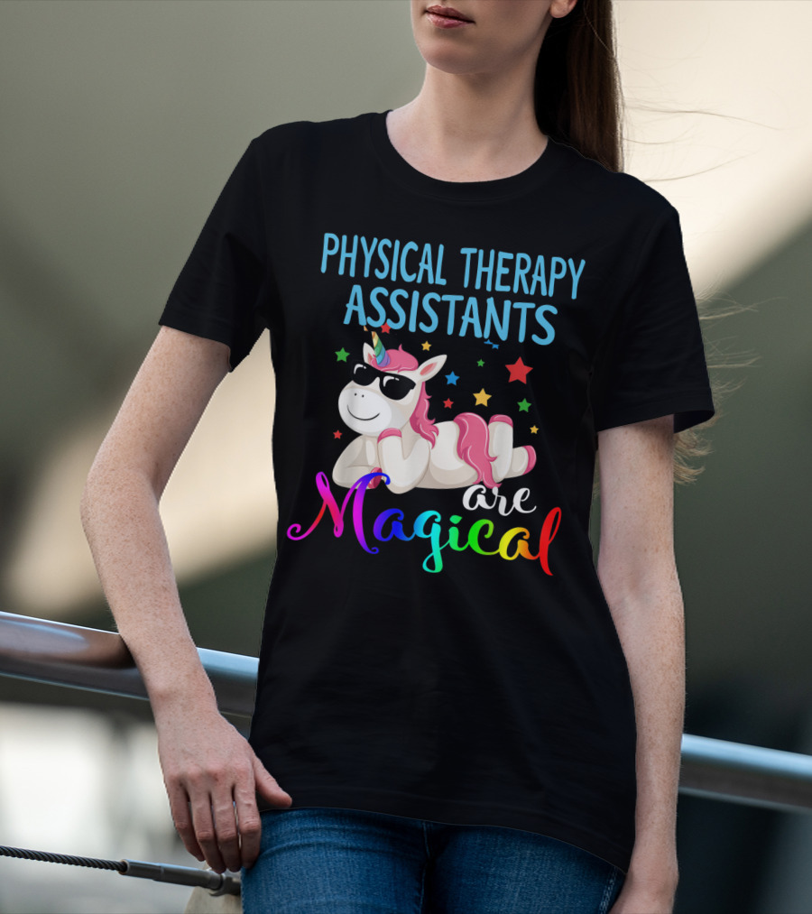 Physical Therapy Assistants Are Magical Unicorn With Stars T-Shirt