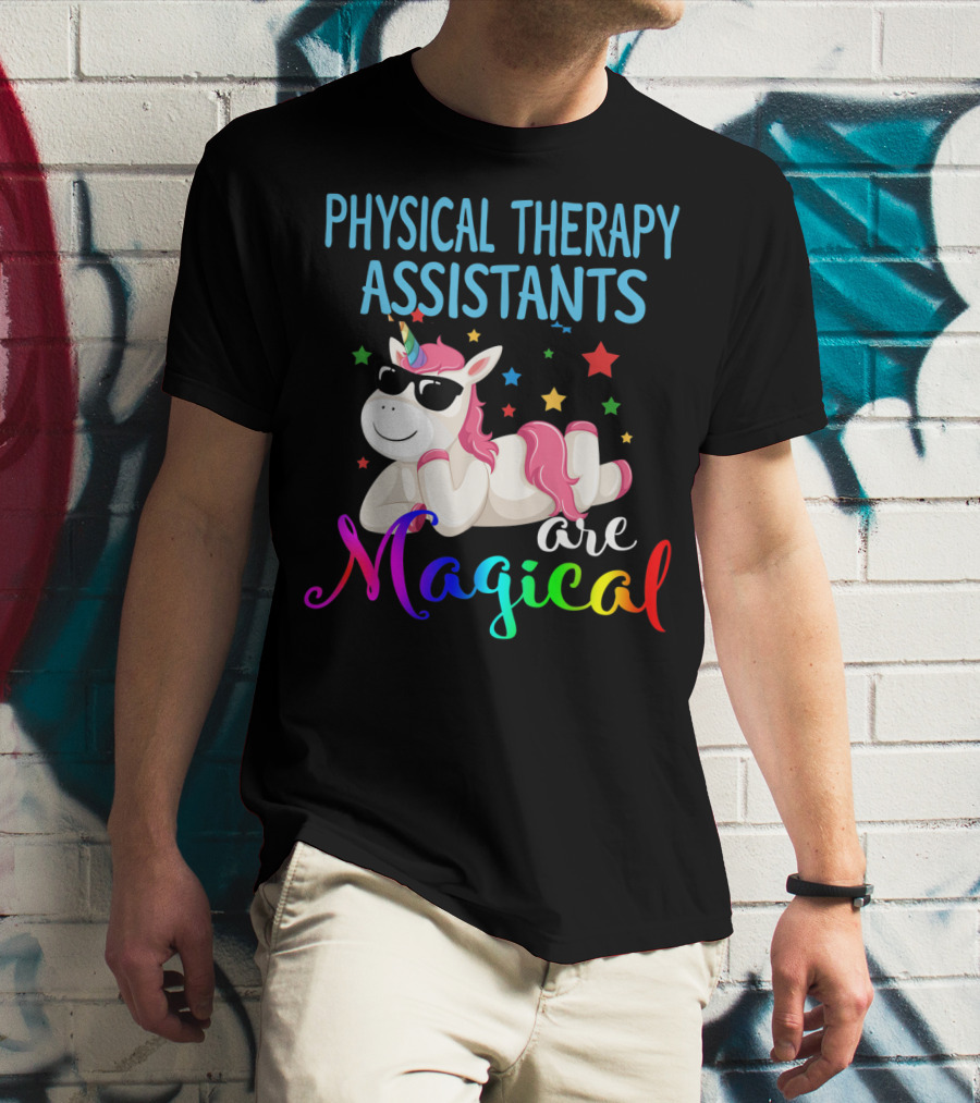 Physical Therapy Assistants Are Magical Unicorn With Stars T-Shirt