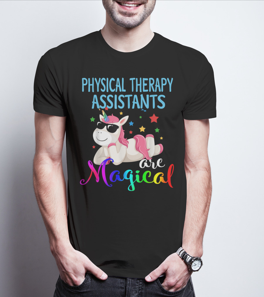 Physical Therapy Assistants Are Magical Unicorn With Stars T-Shirt