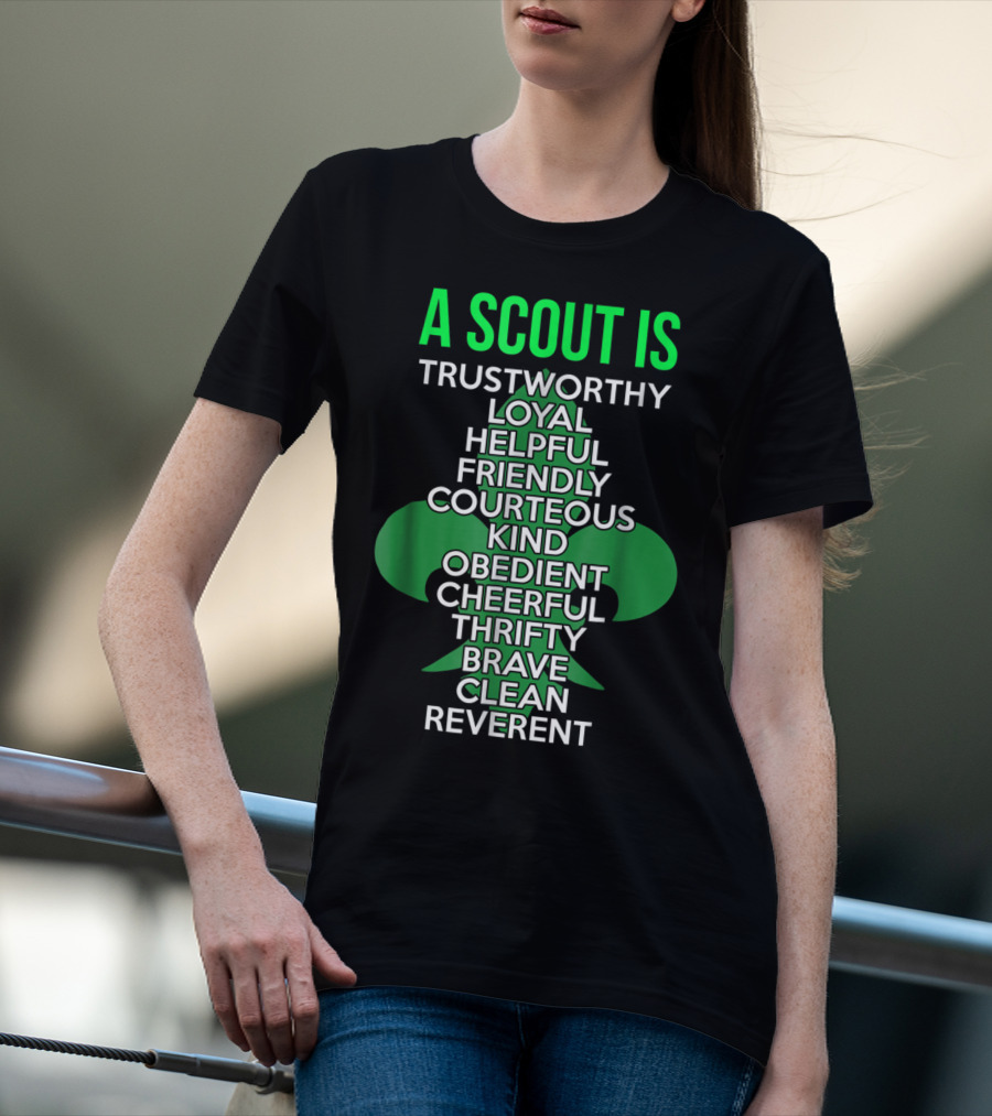 A Scout Is Trustworthy Loyal Helpful Friendly Courteous Kind Obedient Cheerful Thrifty Brave Clean Reverent T-Shirt