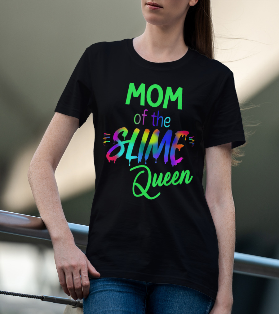 Mom Of The Slime Queen Birthday Outfit Matching Out T-Shirt