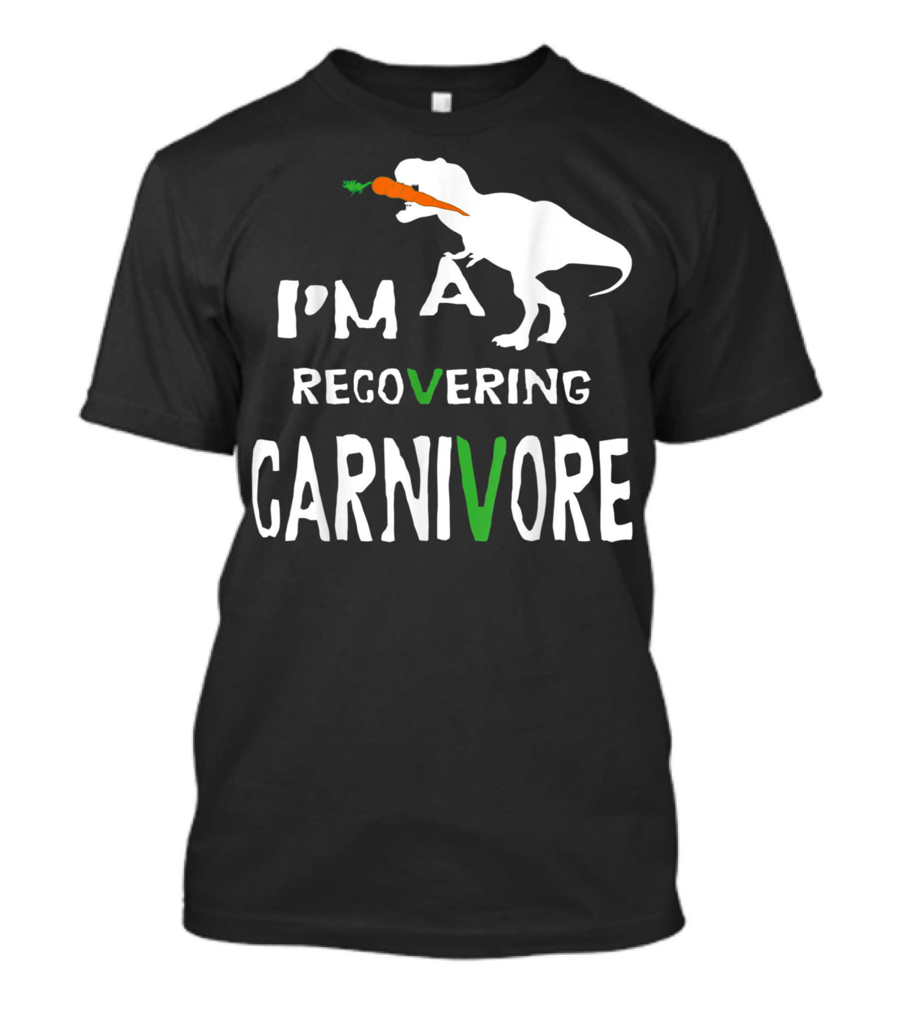 I'm A Recovering Carnivore Funny Dinosaur Vegan Vegetarian Carrot T-Shirt