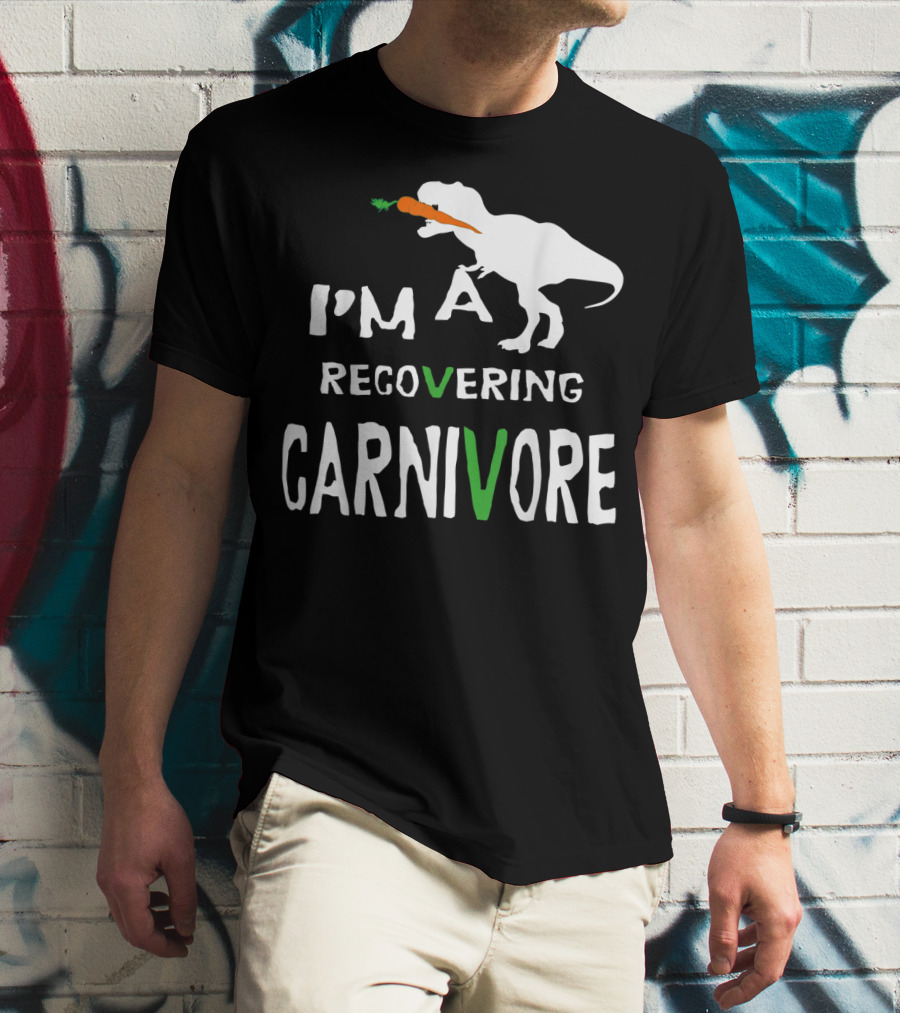 I'm A Recovering Carnivore Funny Dinosaur Vegan Vegetarian Carrot T-Shirt