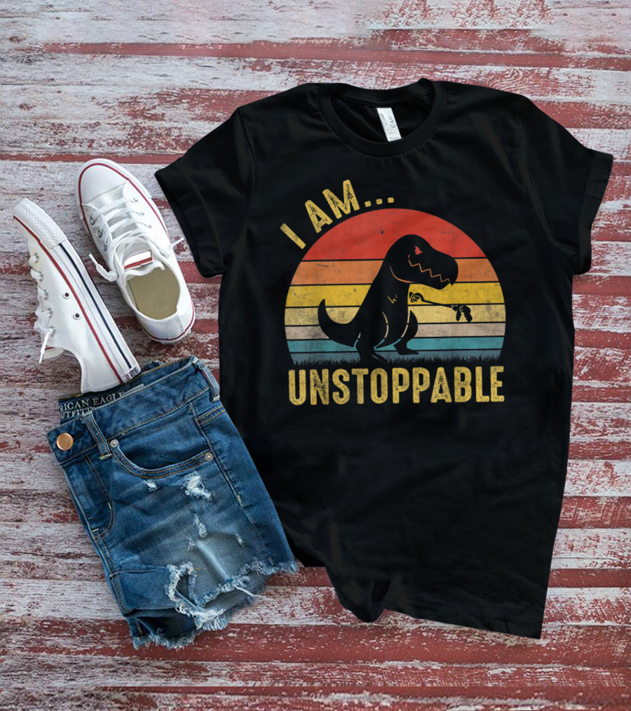 I Am Unstoppable Vintage Funny Rex Dinosaur T-Shirt