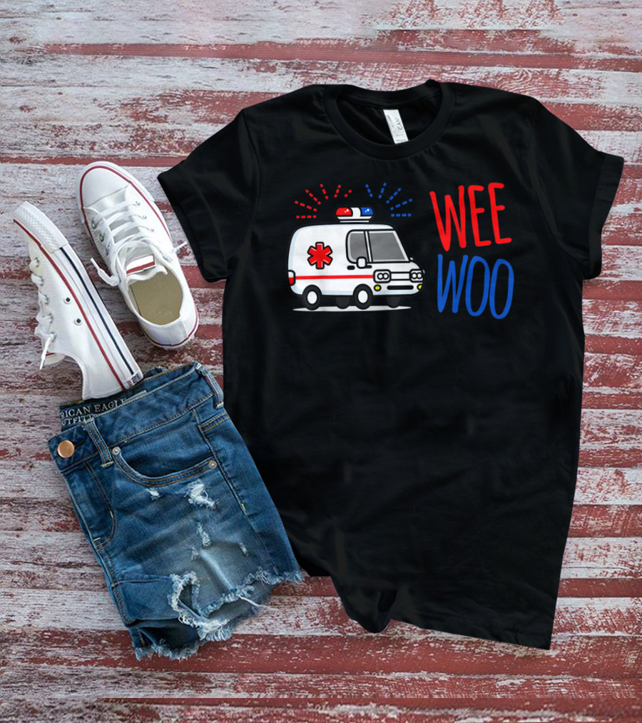 WEE WOO Ambulance EMT Paramedic AMR Emergency Response T-Shirt