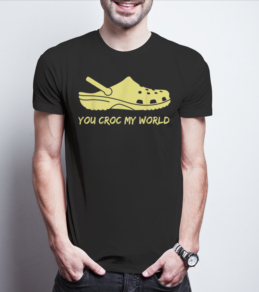 You Croc My World Yellow Crocs Iconic Footwear Playful T-Shirt
