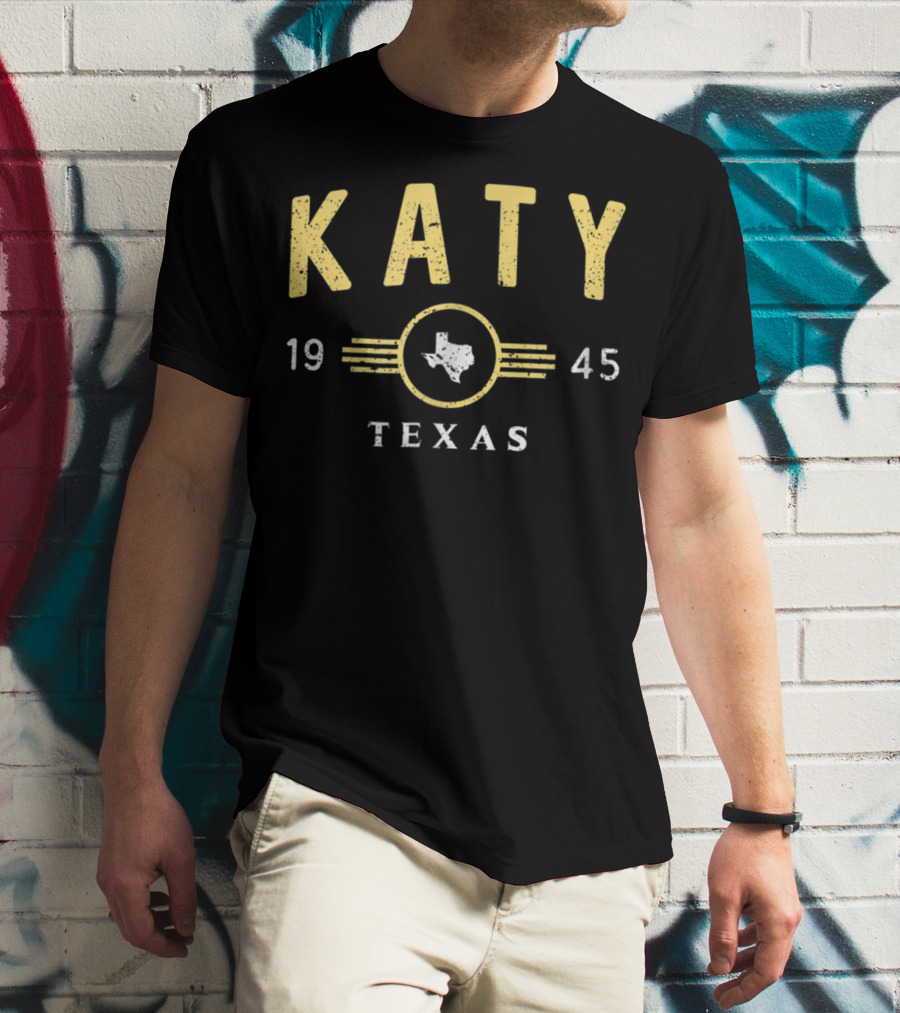 Katy Texas 1945 Vintage Home City TX T-Shirt