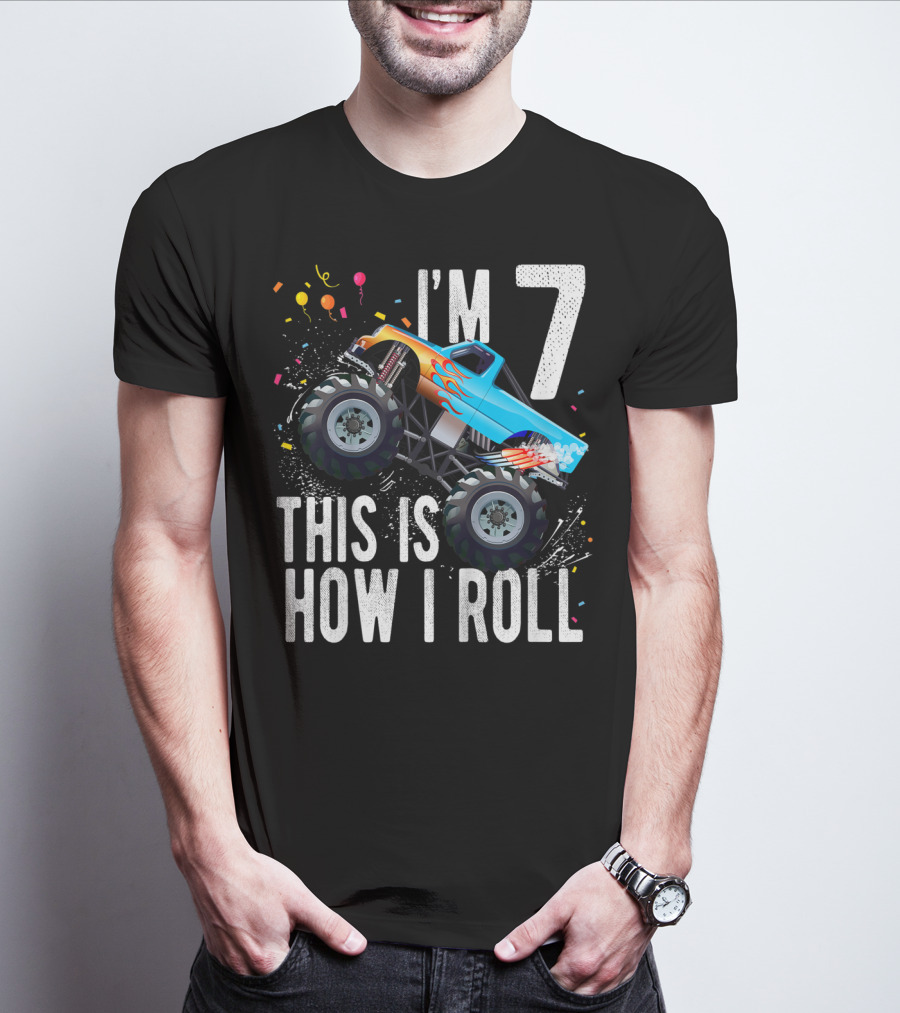 I'm 7 This Is How I Roll Monster Truck Birthday Boy T-Shirt
