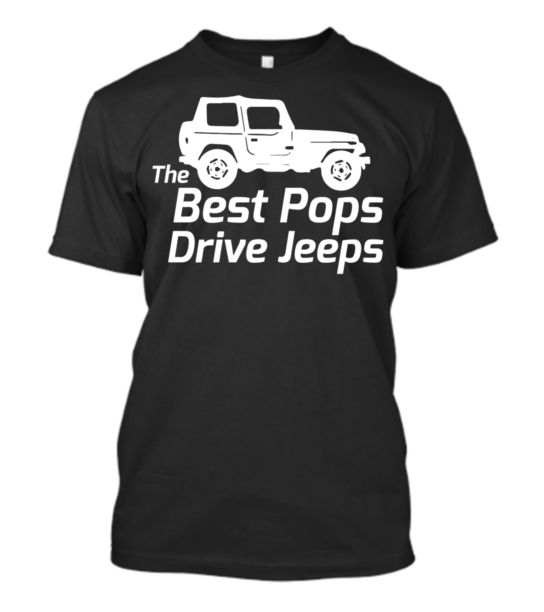 The Best Pops Drive Jeeps Mens Funny True T-Shirt