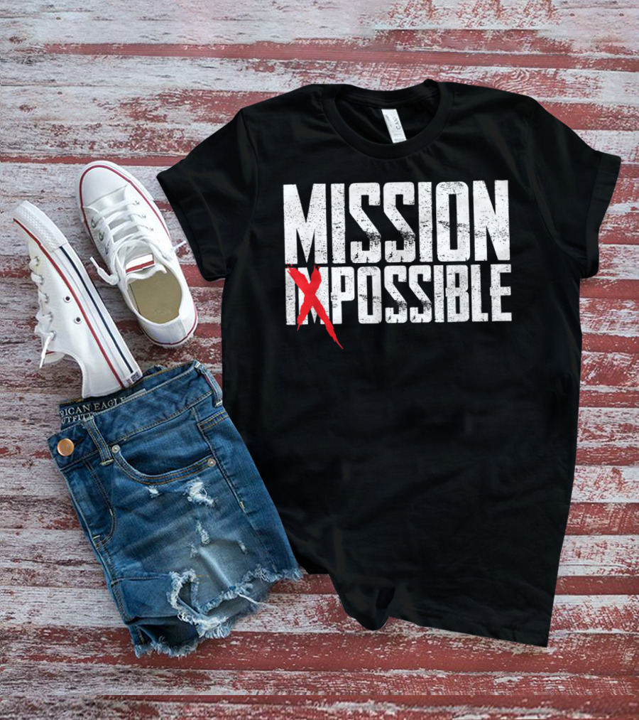 Mission Possible Funny Not Impossible Acti Iconic T-Shirt