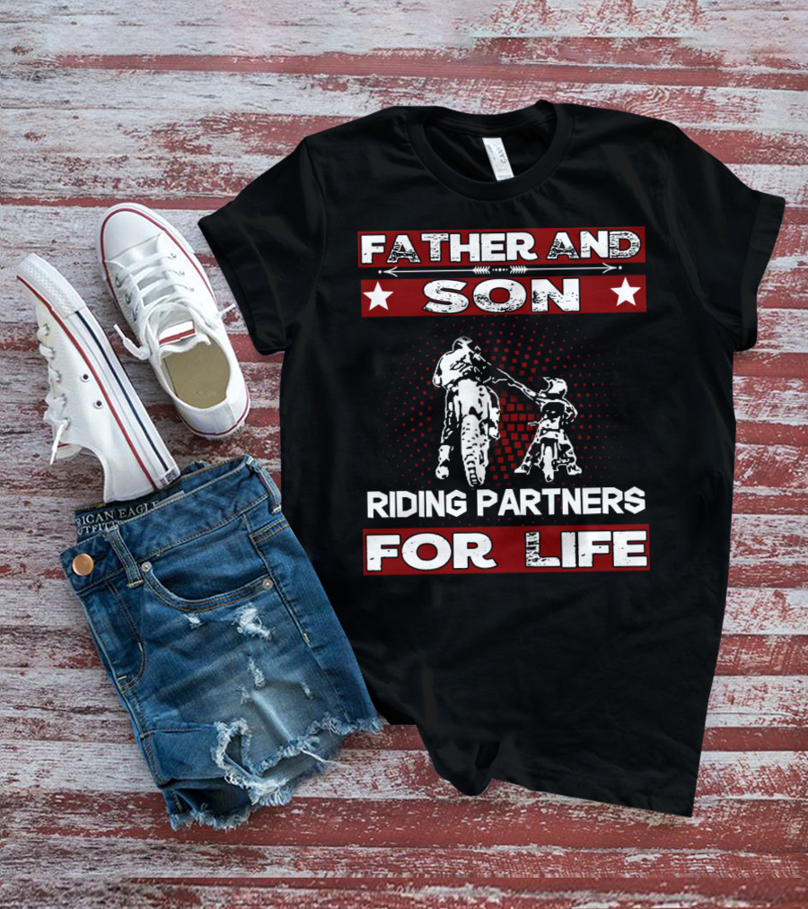 Father And Son Riding Partners For Life Motocross Supercross Brap Dirt Bike Father T-Shirt