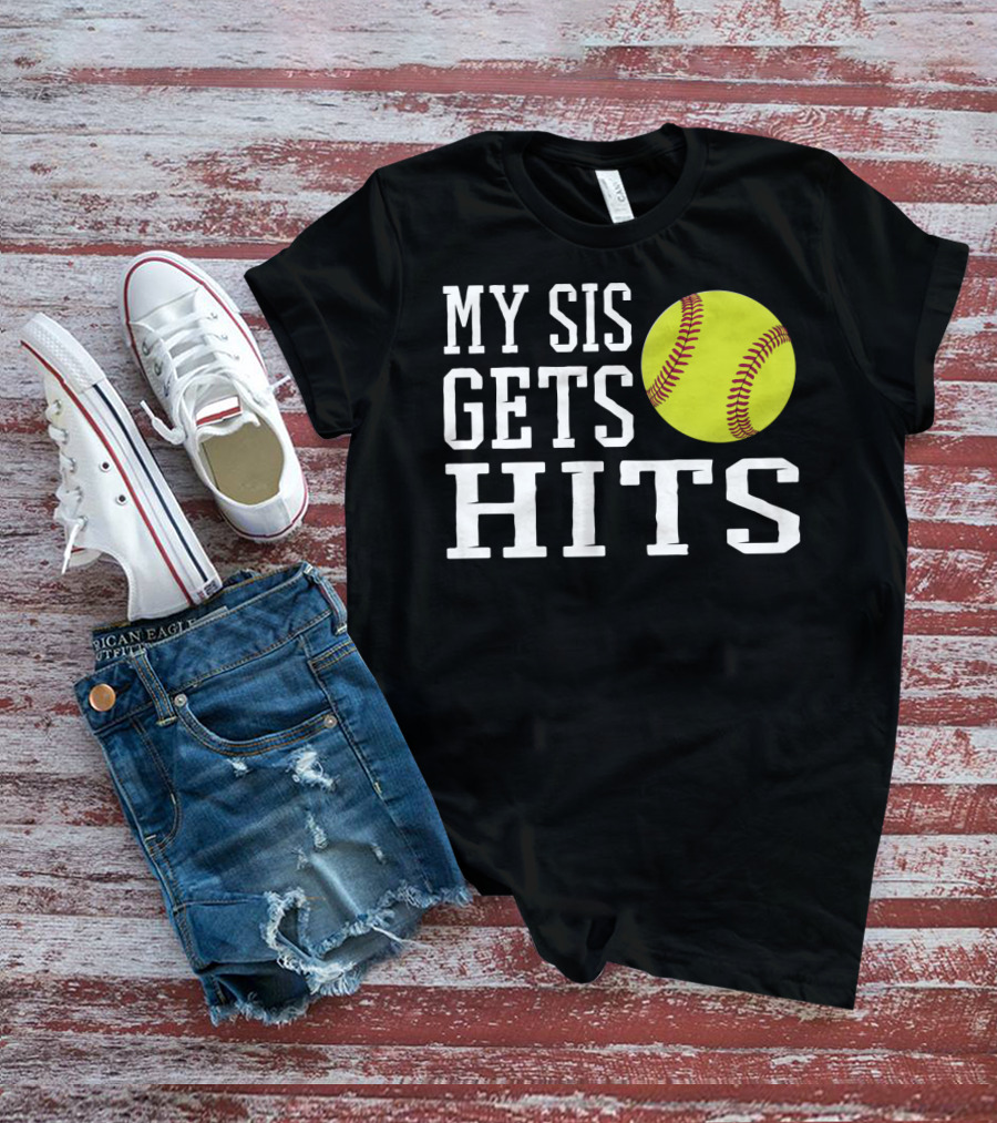 My Sis Gets Hits Softball Brother Sister Bond T-Shirt
