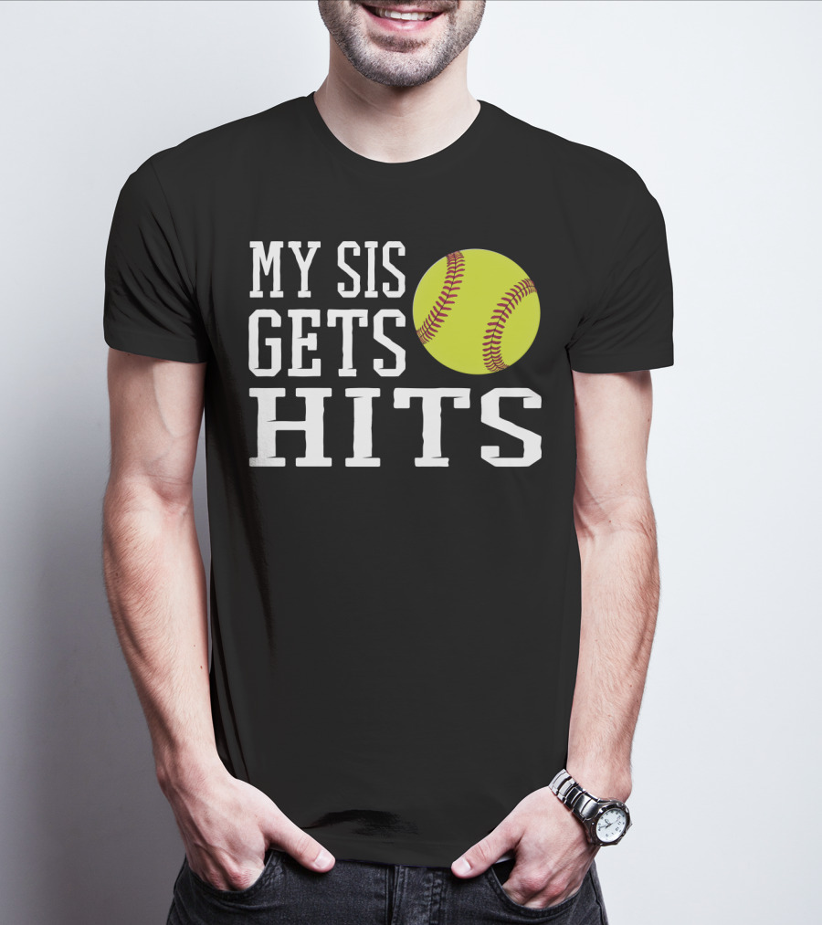 My Sis Gets Hits Softball Brother Sister Bond T-Shirt