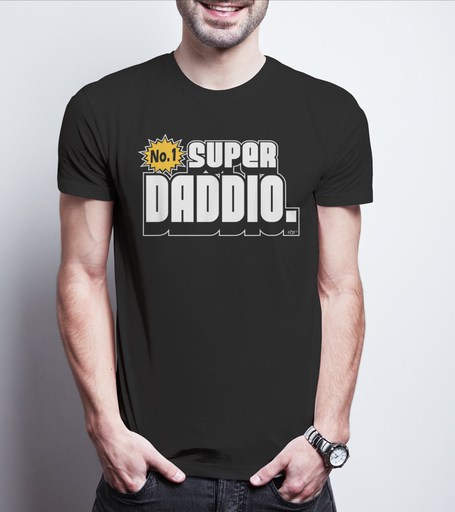 No. 1 Super Daddio T-Shirt