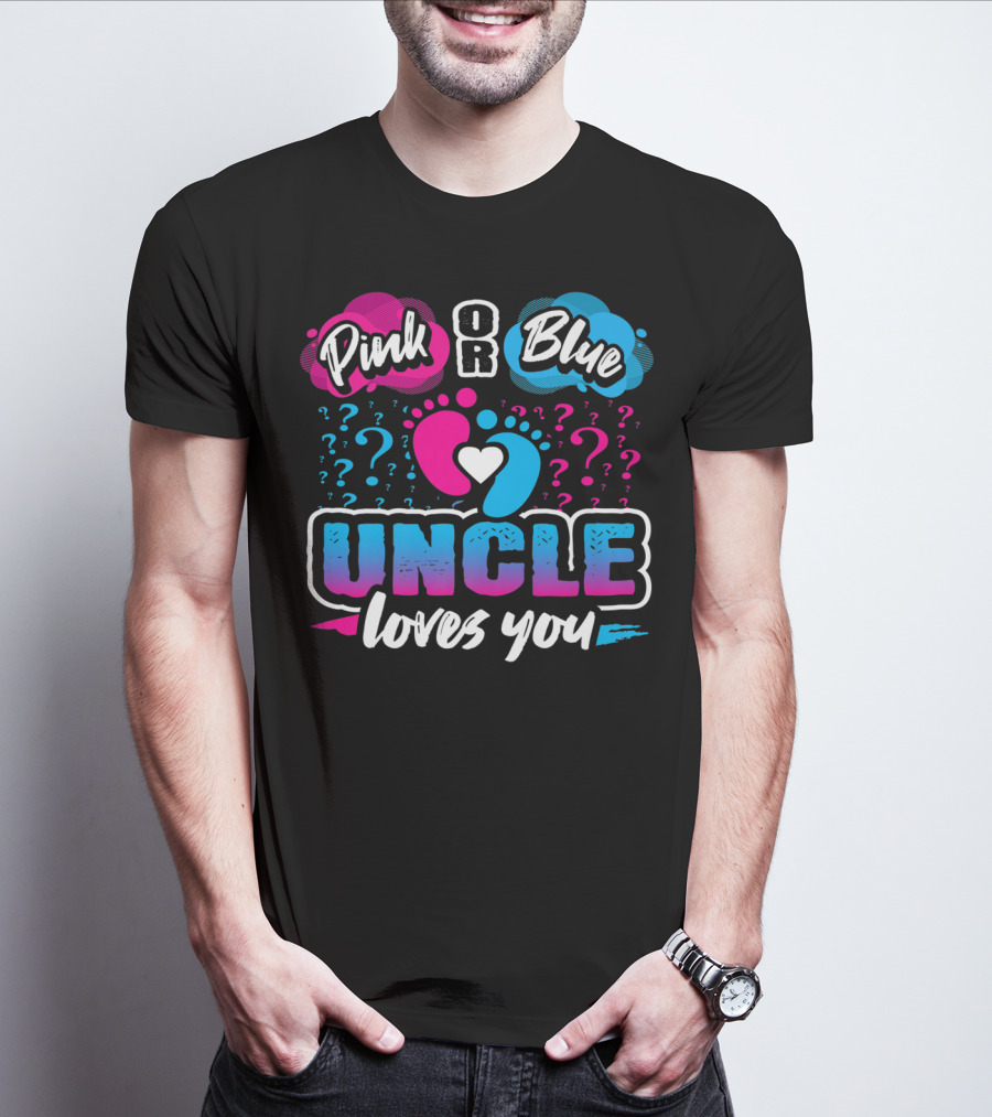 Pink Or Blue Uncle Loves You Gender Reveal Question Marks And Heart T-Shirt