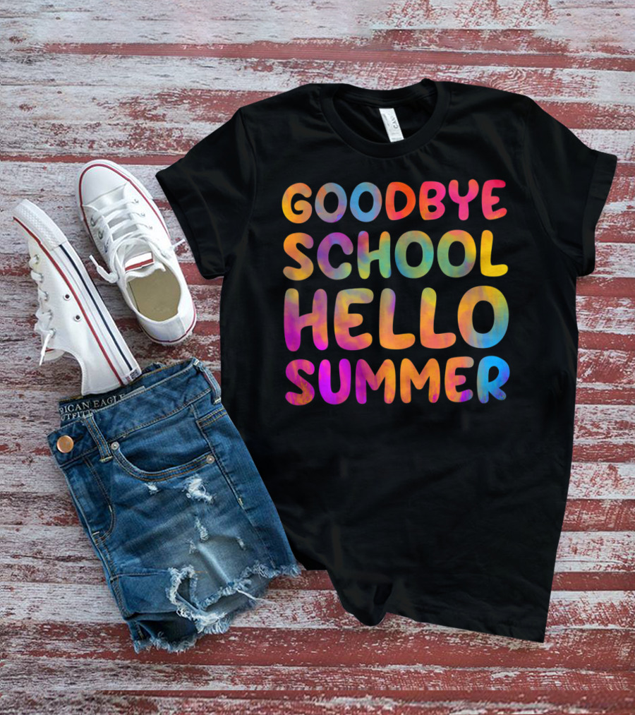 Goodbye School Hello Summer Last Day Of School Teacher T-Shirt