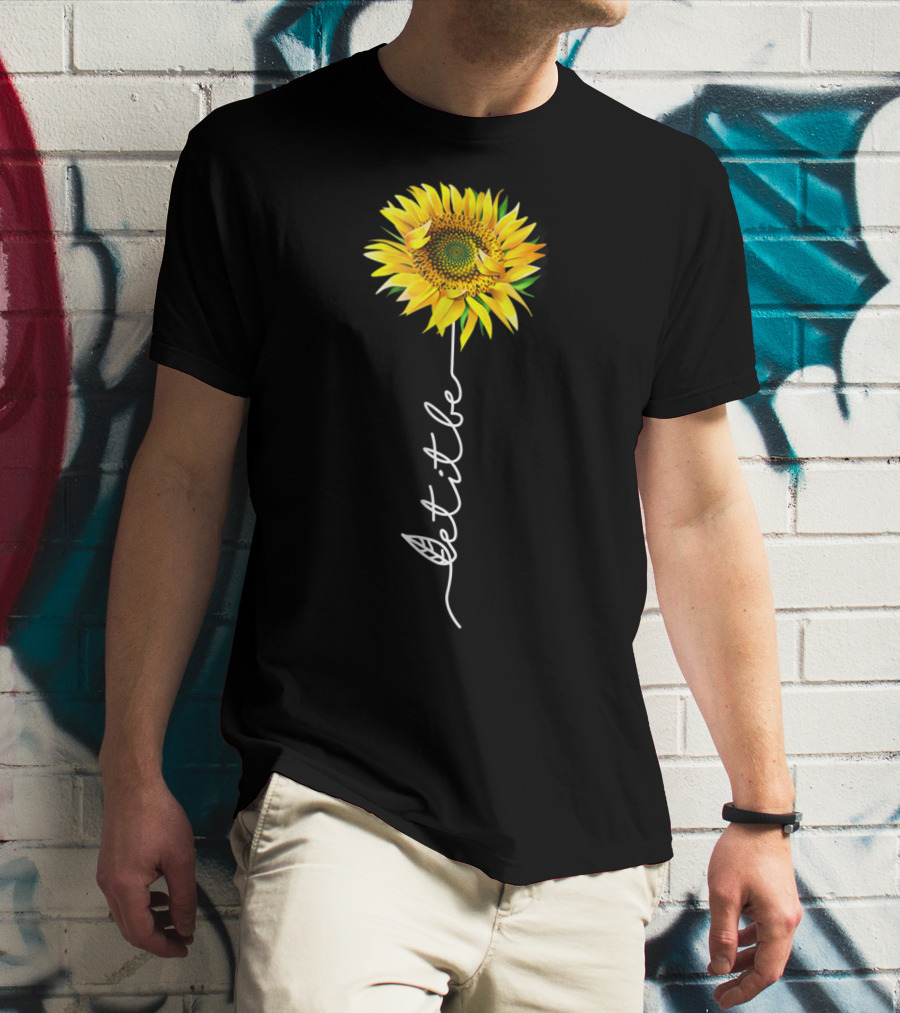 Let It Be Sunflower Blossom With Script Stem T-Shirt