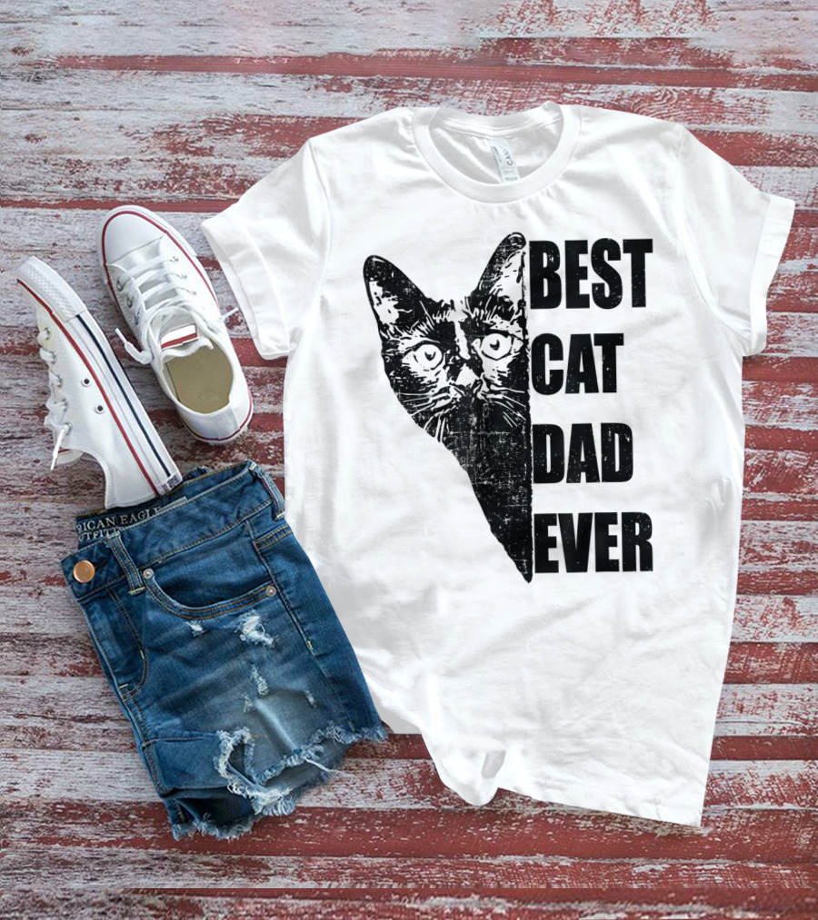 BEST CAT DAD EVER T-Shirt