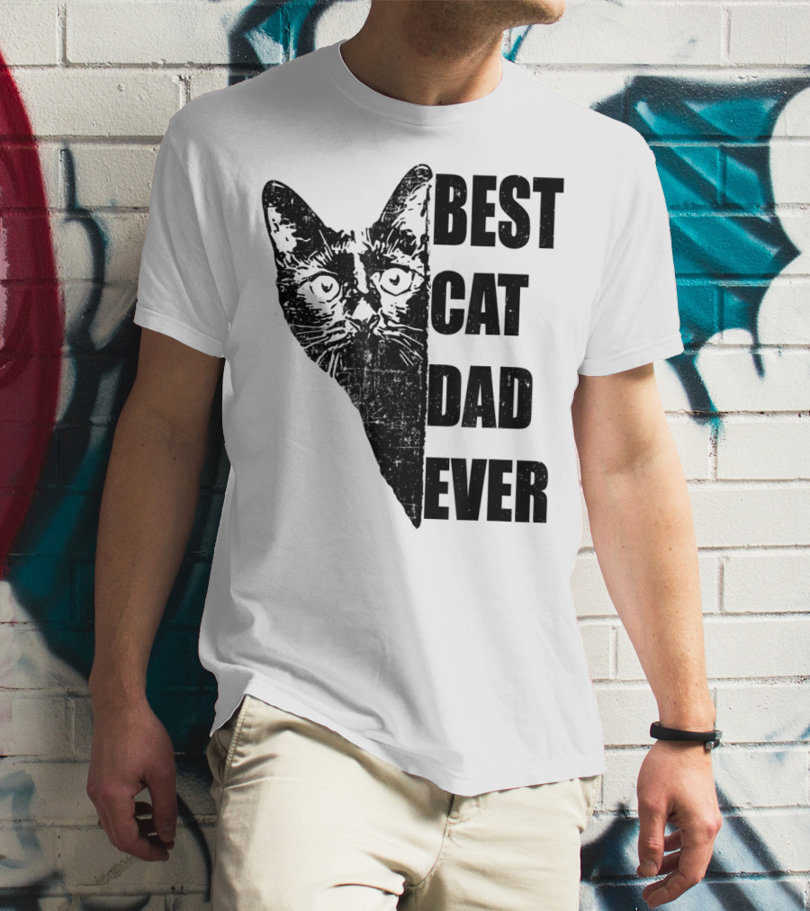 BEST CAT DAD EVER T-Shirt