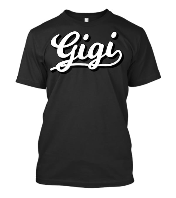 Gigi Cute Idea For Mens Grandpa Gift T-Shirt