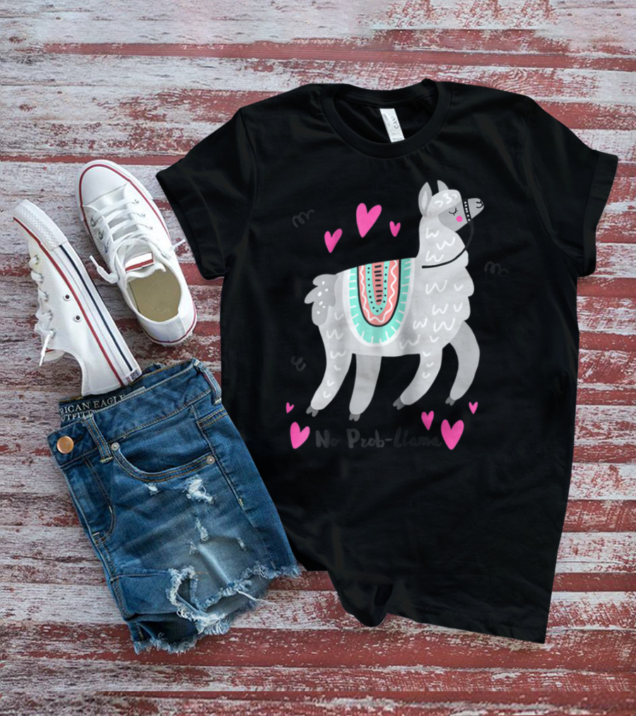 No Prob Llama Funny Llama Alpaca Lover Hearts T-Shirt