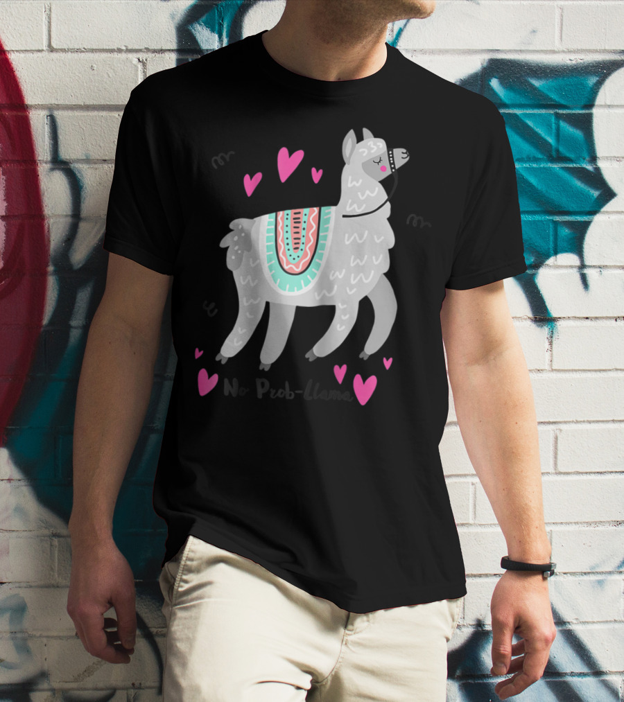 No Prob Llama Funny Llama Alpaca Lover Hearts T-Shirt