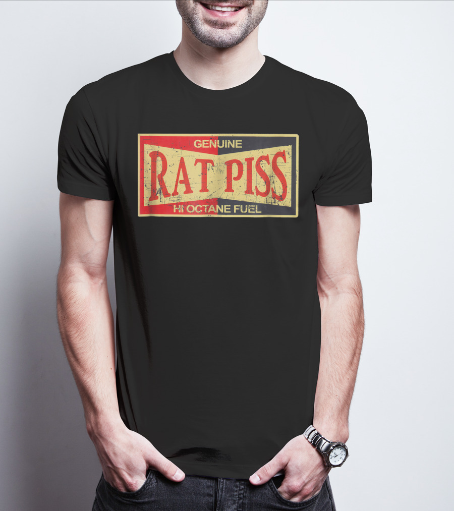 Genuine Rat Piss Hi Octane Fuel Hot Rod T-Shirt