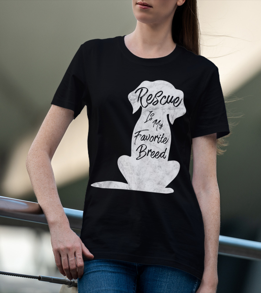Rescue Is My Favorite Breed Dog T-Shirt