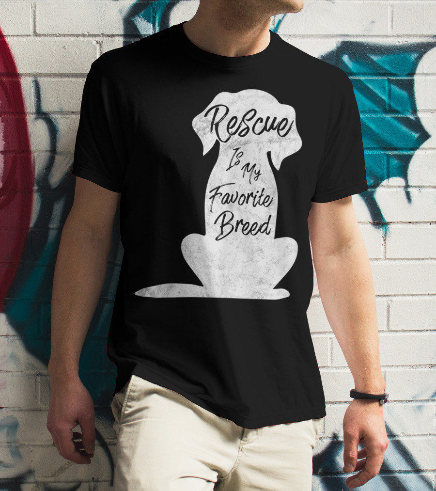 Rescue Is My Favorite Breed Dog T-Shirt