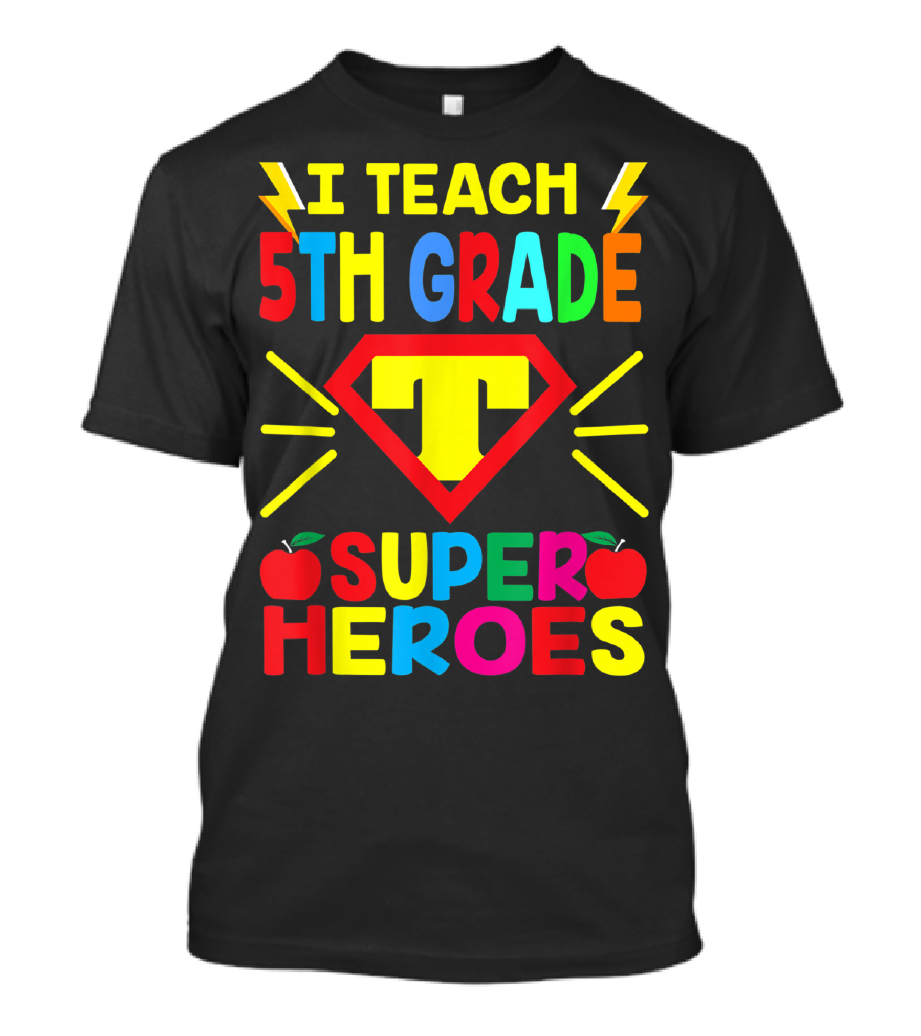 I Teach 5th Grade Superheroes T Shield Apples T-Shirt