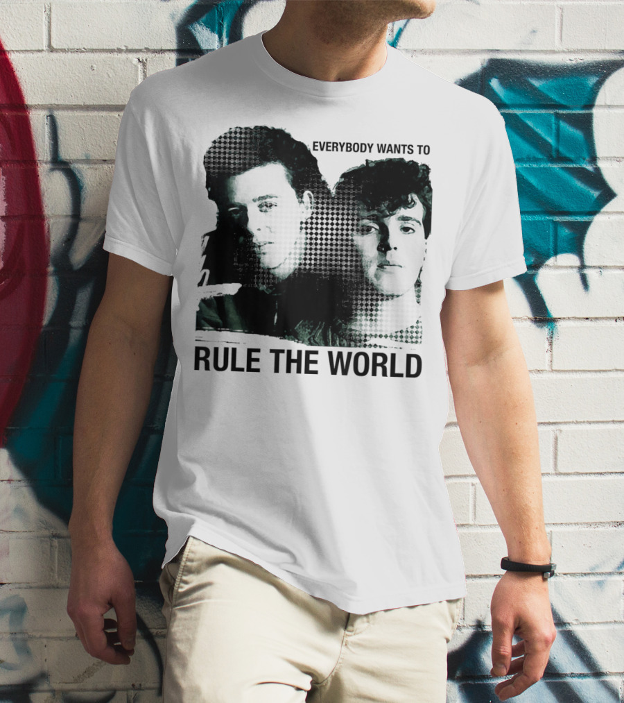 Everybody Wants To Rule The World Tears For Fears T-Shirt