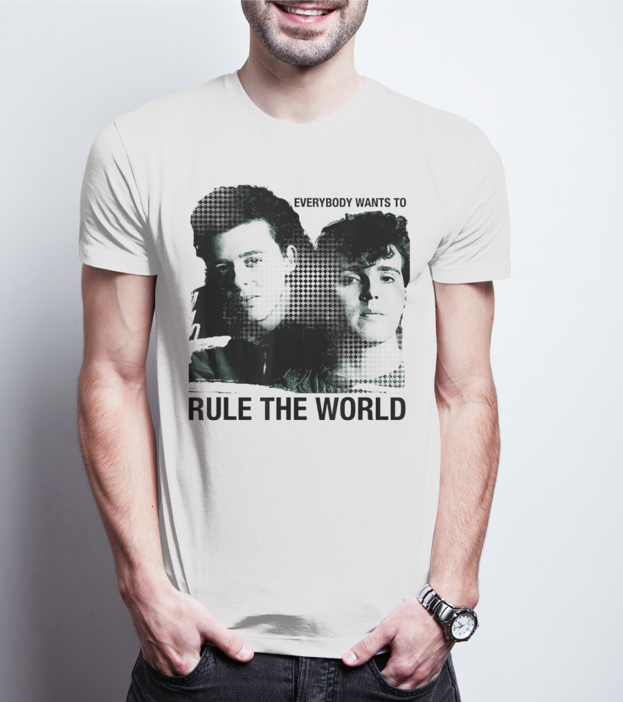 Everybody Wants To Rule The World Tears For Fears T-Shirt