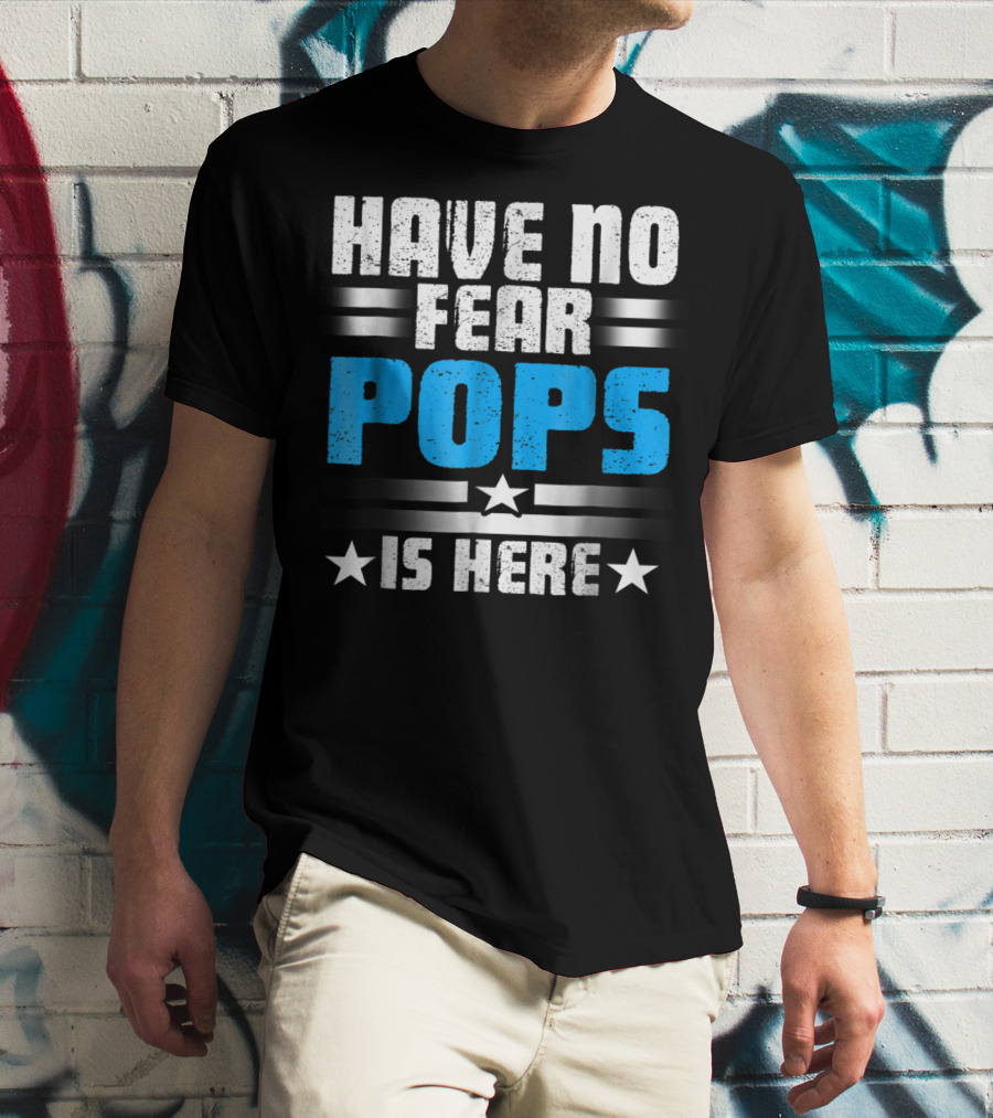 Have No Fear Pops Is Here Starry T-Shirt