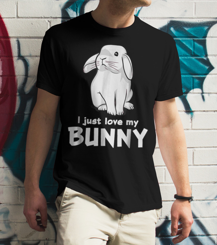 I Just Love My Bunny T-Shirt