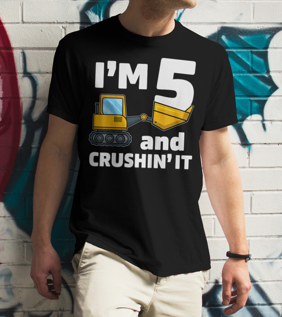 I'm 5 And Crushin' It Kids Construction Truck Birthday Boy T-Shirt