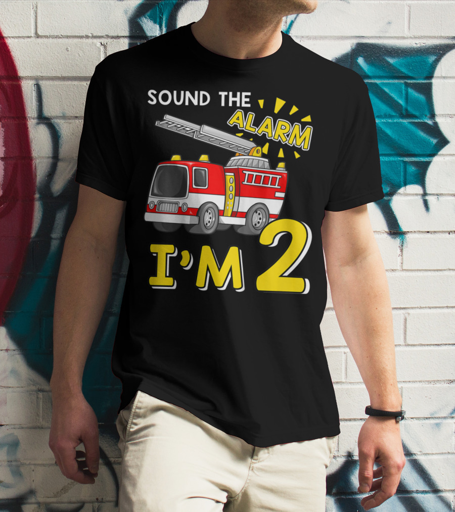 SOUND THE ALARM I'M 2 Fire Truck Kids 2nd Birthday T-Shirt