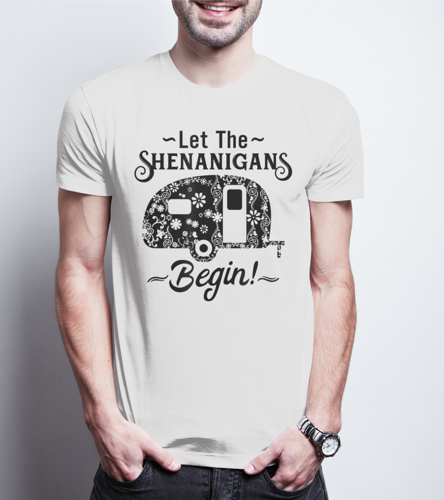 Let The Shenanigans Begin Camping Trailer Floral T-Shirt