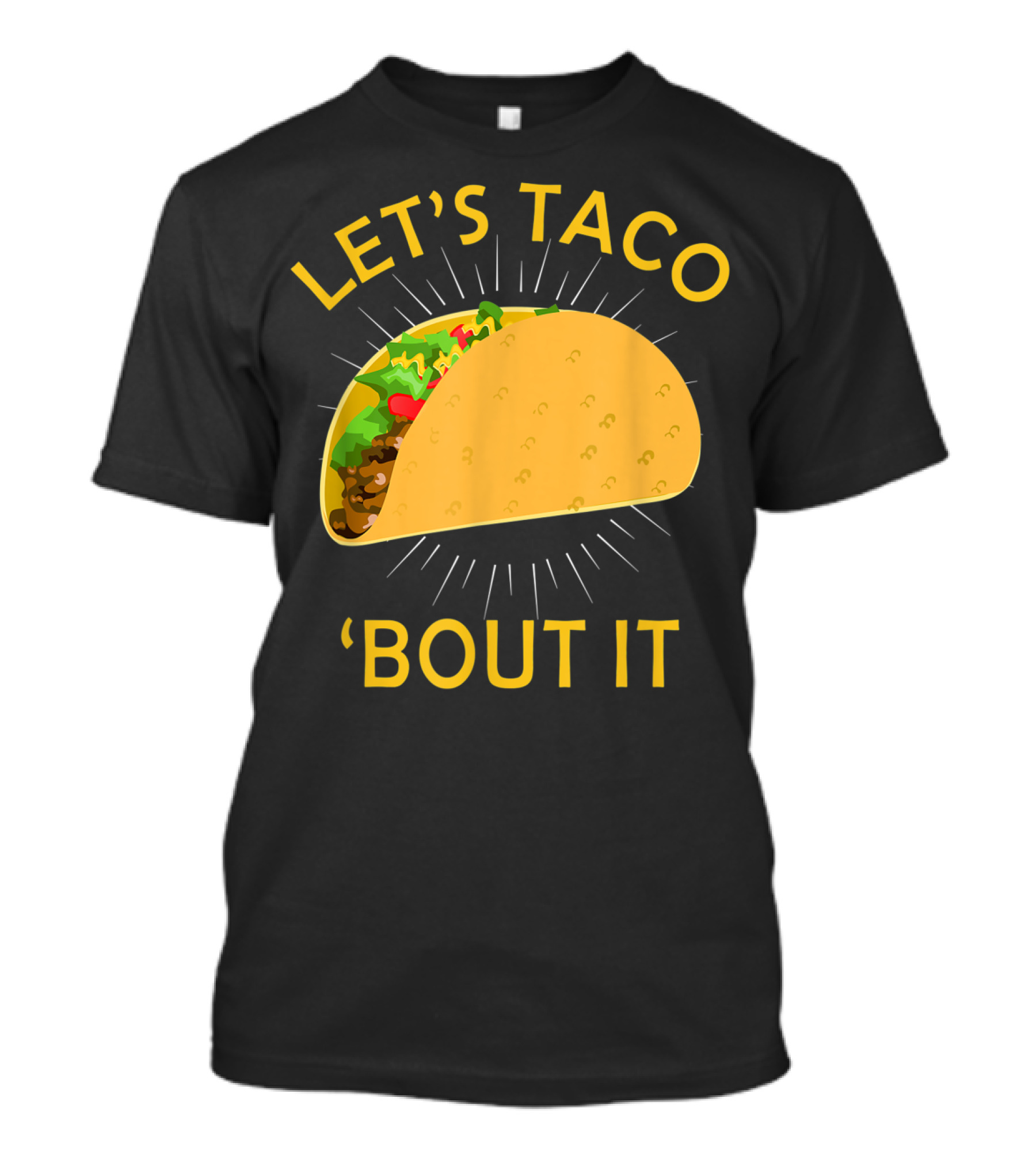 Let's Taco 'Bout It Cinco De Mayo T-Shirt