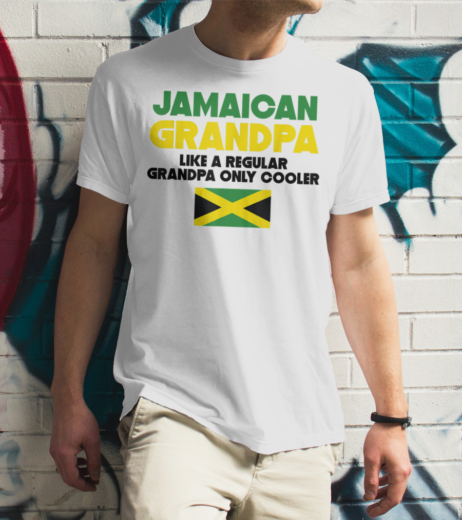 Jamaican Grandpa Like A Regular Grandpa Only Cooler T-Shirt