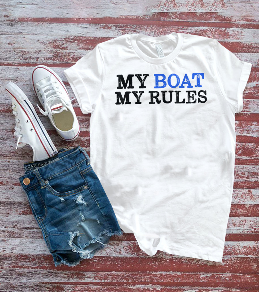 MY BOAT MY RULES Mens My Boat My Rules Funny Boating I Capt T-Shirt