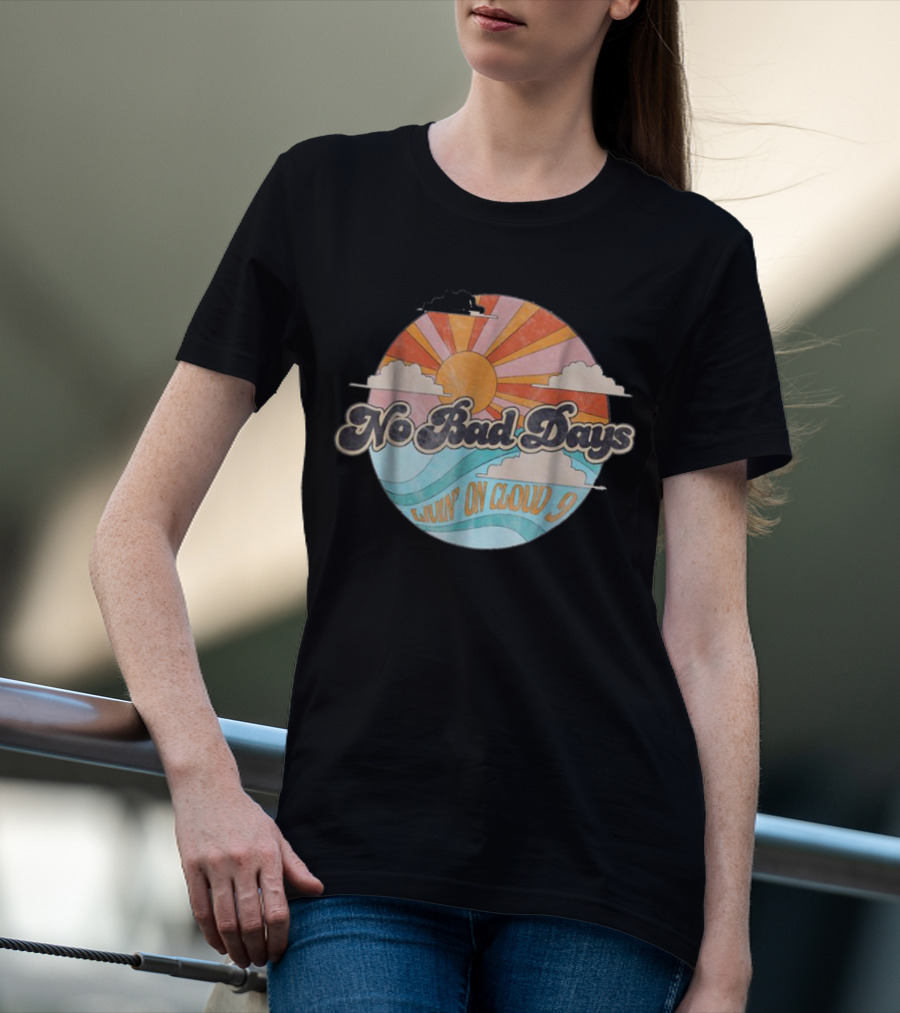 No Bad Days Livin' On Cloud 9 Sun And Waves Retro Circle T-Shirt