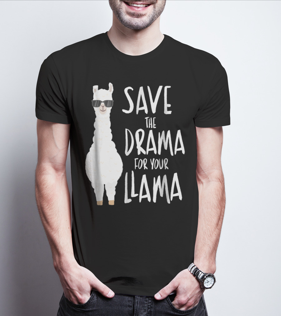 Save The Drama For Your Cool Sunglasses Llama T-Shirt