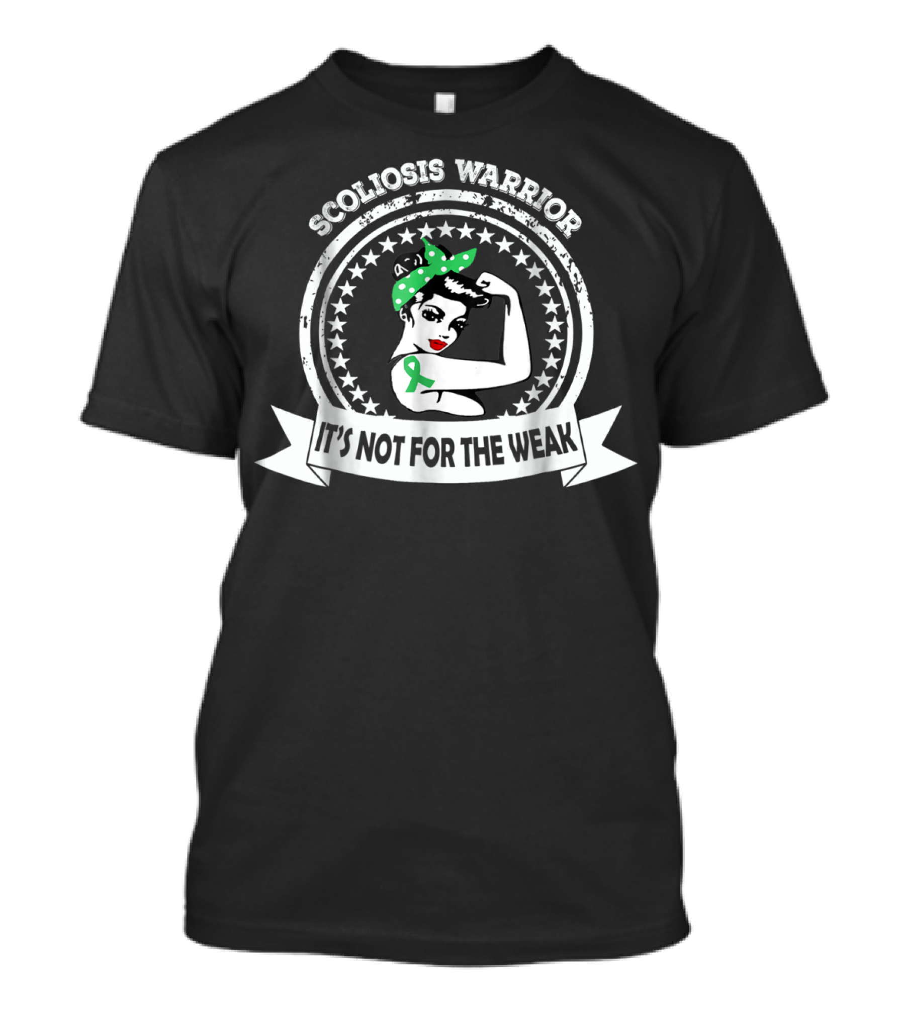 Scoliosis Warrior It's Not For The Weak Back Surgery Awareness T-Shirt