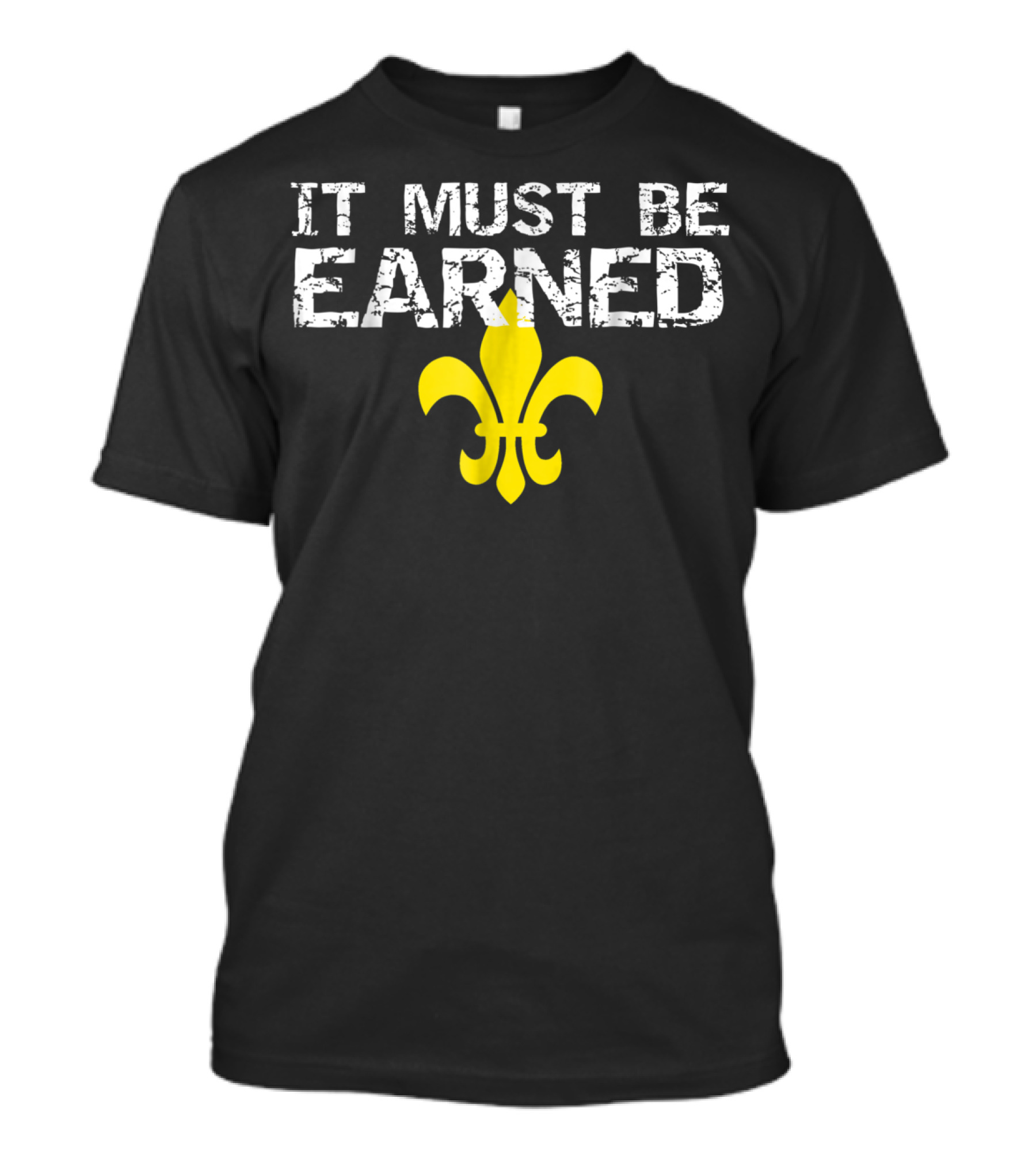 It Must Be Earned Scout Fleur-de-Lis T-Shirt