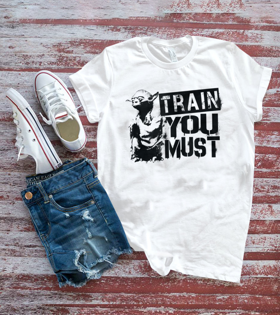 Star Wars Yoda Train You Must Jedi Wisdom T-Shirt