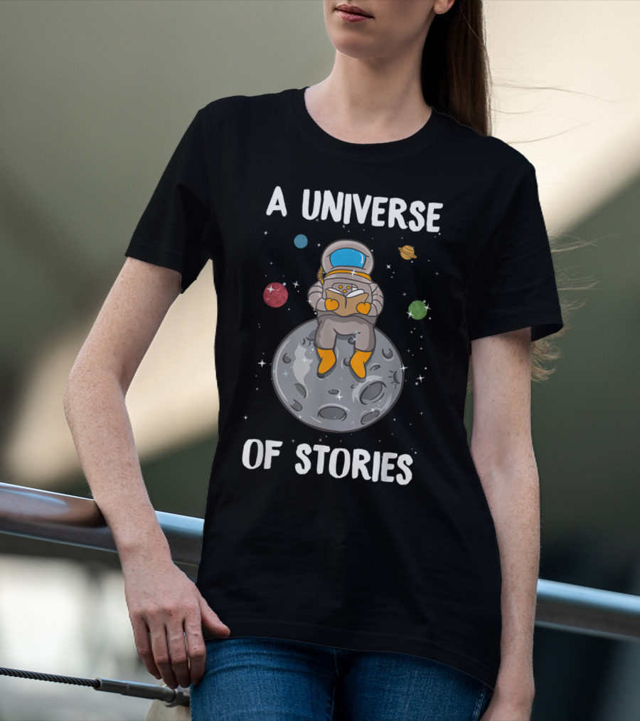 A Universe Of Stories Librarian Astronaut Reading On Moon Summer Reading T-Shirt